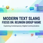 Reunion Group Name Ideas: How to Pick the Perfect Title for Your Next Gathering